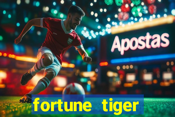 fortune tiger deposito de 1 real